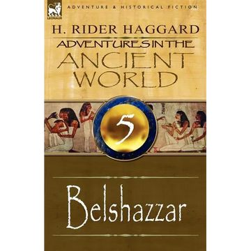 Adventures in the Ancient World: 5-Belshazzar - Paperback
