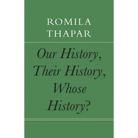 Our History, Their History, Whose History? - Hardcover