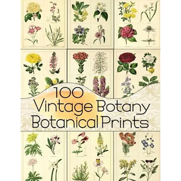 100 Vintage Botany Botanical Prints - Paperback