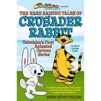 The Hare Raising Tales of Crusader Rabbit - Paperback