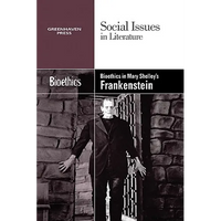 Bioethics in Mary Shelley's Frankenstein - Paperback