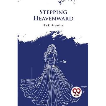 Stepping Heavenward - Paperback