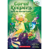 Claim the Emerald Crown: A Branches Book (Coral Keepers #3) - Paperback