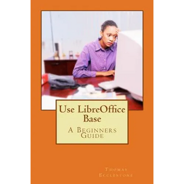Use LibreOffice Base - Paperback