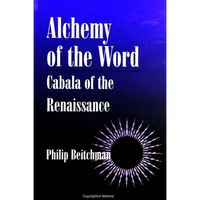 Alchemy of the Word: Cabala of the Renaissance - Paperback