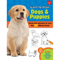 Learn to Draw Dogs & Puppies: Step-By-Step Instructions for More Than 25 Different Breeds - Paperback