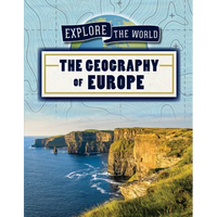 The Geography of Europe - Library Binding