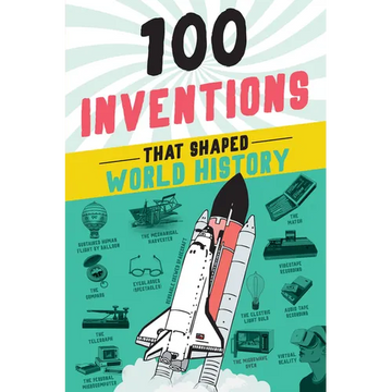 100 Inventions That Shaped World History - Paperback