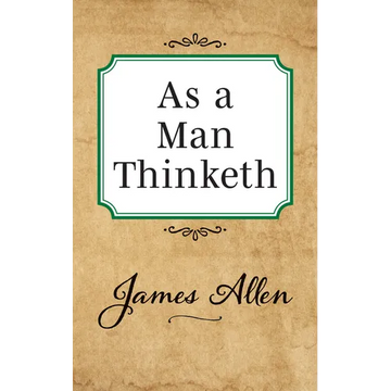 As a Man Thinketh - Paperback