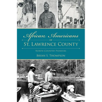 African Americans of St. Lawrence County: North Country Pioneers - Paperback