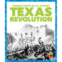 Texas Revolution - Library Binding