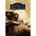 Fort Hood in World War II