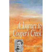 A Journey To Cooper's Creek - Paperback