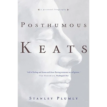 Posthumous Keats: A Personal Biography - Paperback