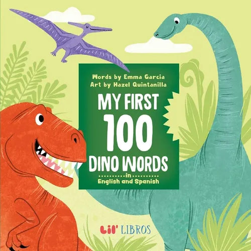 My First 100 Dino Words in English and Spanish