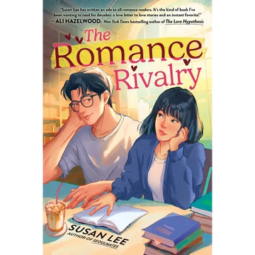 The Romance Rivalry: An Enemies-To-Lovers Fake Dating Bookish College Rom-Com - Paperback