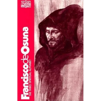 Francisco de Osuna: The Third Spiritual Alphabet - Paperback
