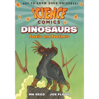 Dinosaurs: Fossils and Feathers - Hardcover