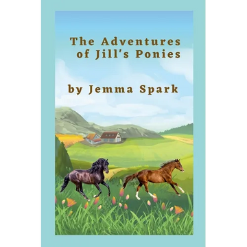 The Adventures of Jill's Ponies - Paperback