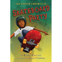 Skateboard Party: The Carver Chronicles, Book Two - Paperback