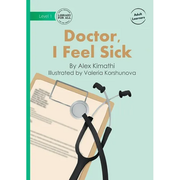 Doctor, I Feel Sick - Paperback