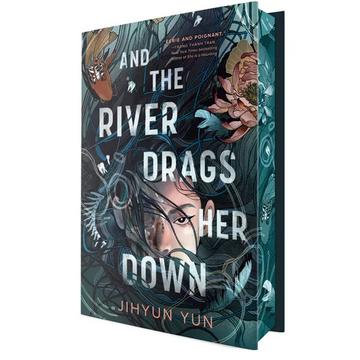And the River Drags Her Down - Hardcover