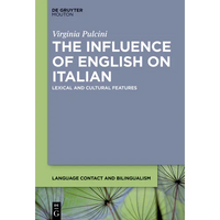 The Influence of English on Italian: Lexical and Cultural Features - Paperback