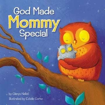 God Made Mommy Special - Board Book