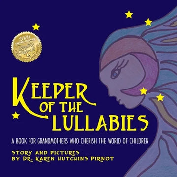 Keeper of the Lullabies, a Book for Grandmothers Who Cherish the World of Children - Paperback
