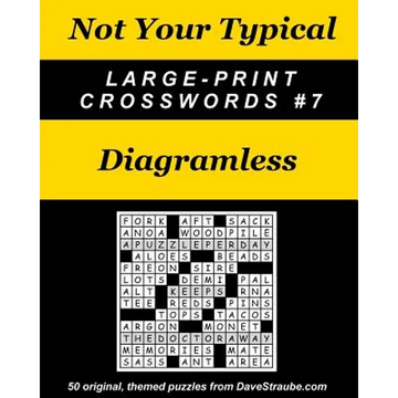 Not Your Typical Large-Print Crosswords #7 - Diagramless - Paperback