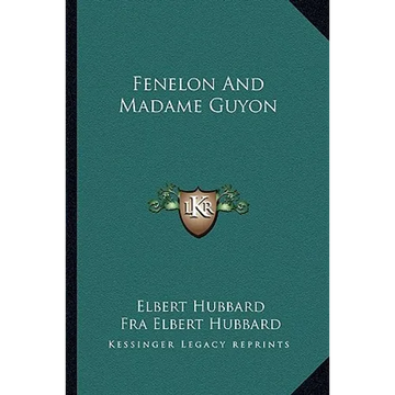 Fenelon And Madame Guyon - Paperback