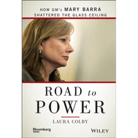 Road to Power: How Gm's Mary Barra Shattered the Glass Ceiling - Hardcover