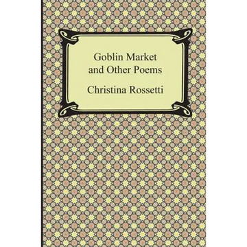 Goblin Market and Other Poems - Paperback