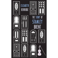 The Story of Stanley Brent - Hardcover