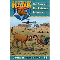 The Case of the Airborne Invasion: Hank the Cowdog Book 81 - Paperback