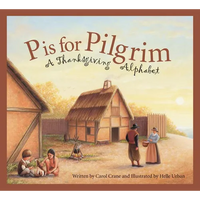 P Is for Pilgrim: A Thanksgiving Alphabet - Paperback