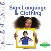Sign Language & Clothing - Library Binding