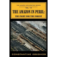 Amazon in Peril: The Amazon Exploration Series - Paperback