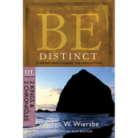 Be Distinct: Standing Firmly Against the World's Tides: OT Commentary: 2 Kings & 2 Chronicles - Paperback