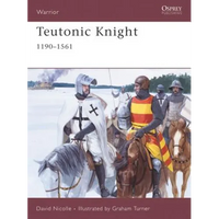 Teutonic Knight: 1190-1561 - Paperback
