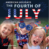 The Fourth of July - Library Binding