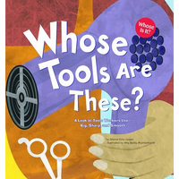 Whose Tools Are These?: A Look at Tools Workers Use - Big, Sharp, and Smooth - Paperback
