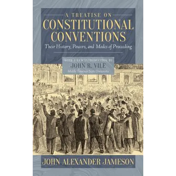 A Treatise on Constitutional Conventions - Hardcover