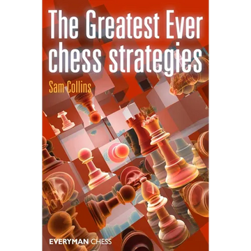 Greatest Ever Chess Strategies - Paperback
