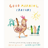 Good Morning, Crayons - Hardcover