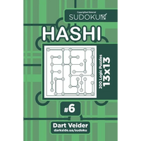 Sudoku Hashi - 200 Logic Puzzles 13x13 (Volume 6) - Paperback