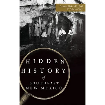 Hidden History of Southeast New Mexico - Hardcover