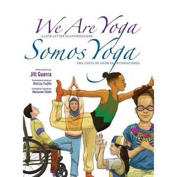 We Are Yoga/Somos Yoga - Hardcover