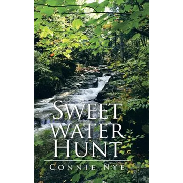 Sweet Water Hunt - Hardcover