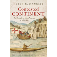 Contested Continent: The Struggle for North America, C. 1000-1680 - Hardcover